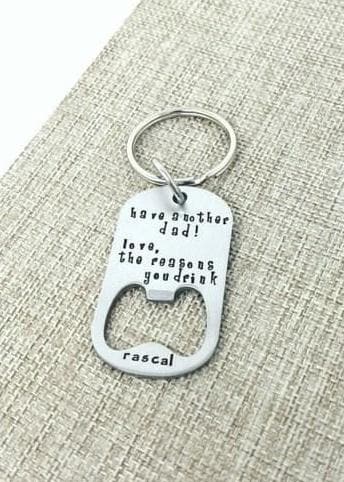 Have another, Dad Bottle Opener, Father's Keychain, #1 Dad, Gift for Dad, Gift for Grandpa, Custom man Gift, Dad Gift