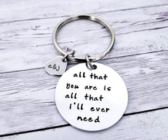 All I'll Ever Need, Boyfriend Gift, Husband Gift, Anniversary Gift