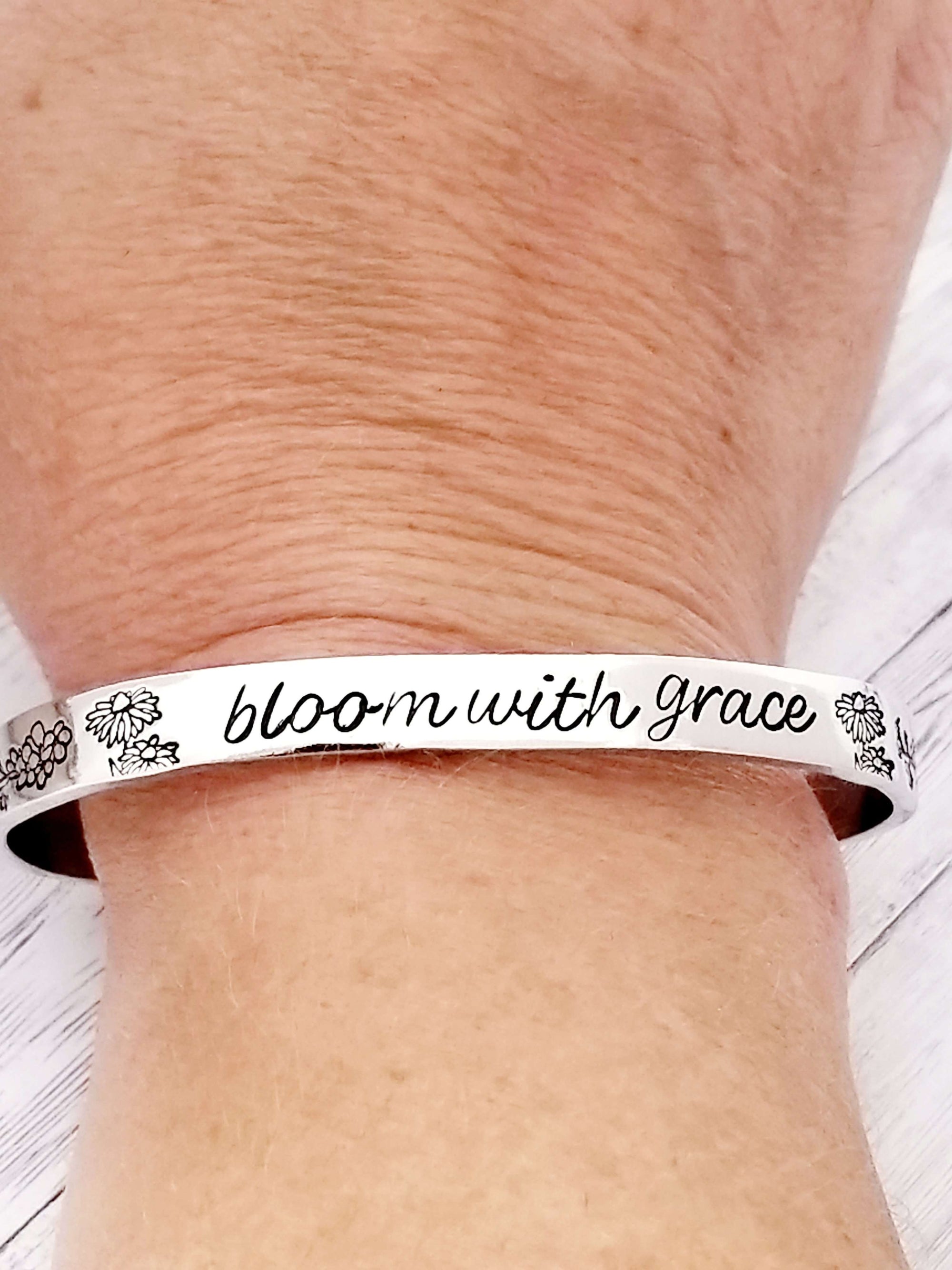Bloom with Grace Inspirational bracelet, Hammered Silver Bracelet, Custom Cuff Bracelet, Silver Cuff Bracelet, I Am Enough Bracelet Cuff, Custom Gift