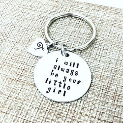 I will always be your little girl, Father's Keychain, Daughter Gift,  #1 Dad, Fathers Day Gift, Gift for Dad, Keychains, HandmadeLoveStories, HandmadeLoveStories , [Handmade_Love_Stories], [Hand_Stamped_Jewelry], [Etsy_Stamped_Jewelry], [Etsy_Jewelry]