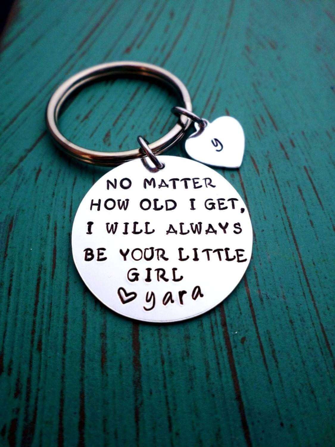 No Matter how old I get, Father's Keychain, Daughter Gift, Mom and Dad, Christmas Gift, Gift for Dad, Gift for Grandpa, Custom Gift, Dad Gift